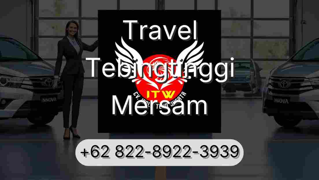 Travel Tebingtinggi Mersam