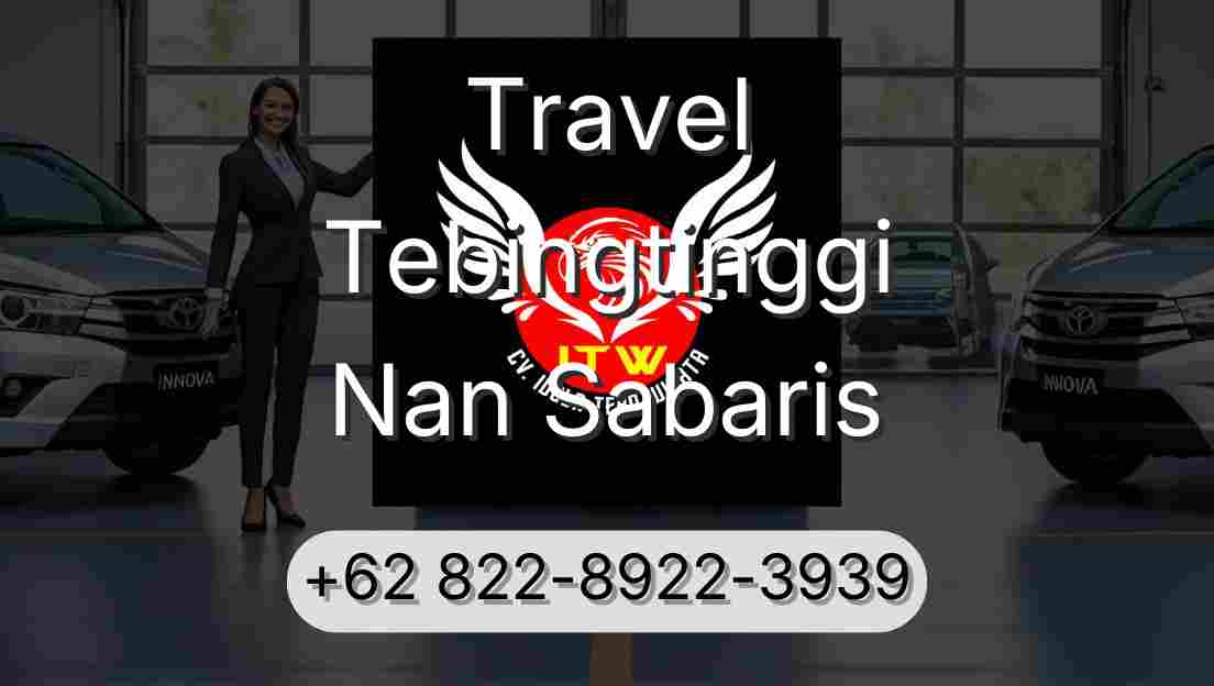 Travel Tebingtinggi Nan Sabaris