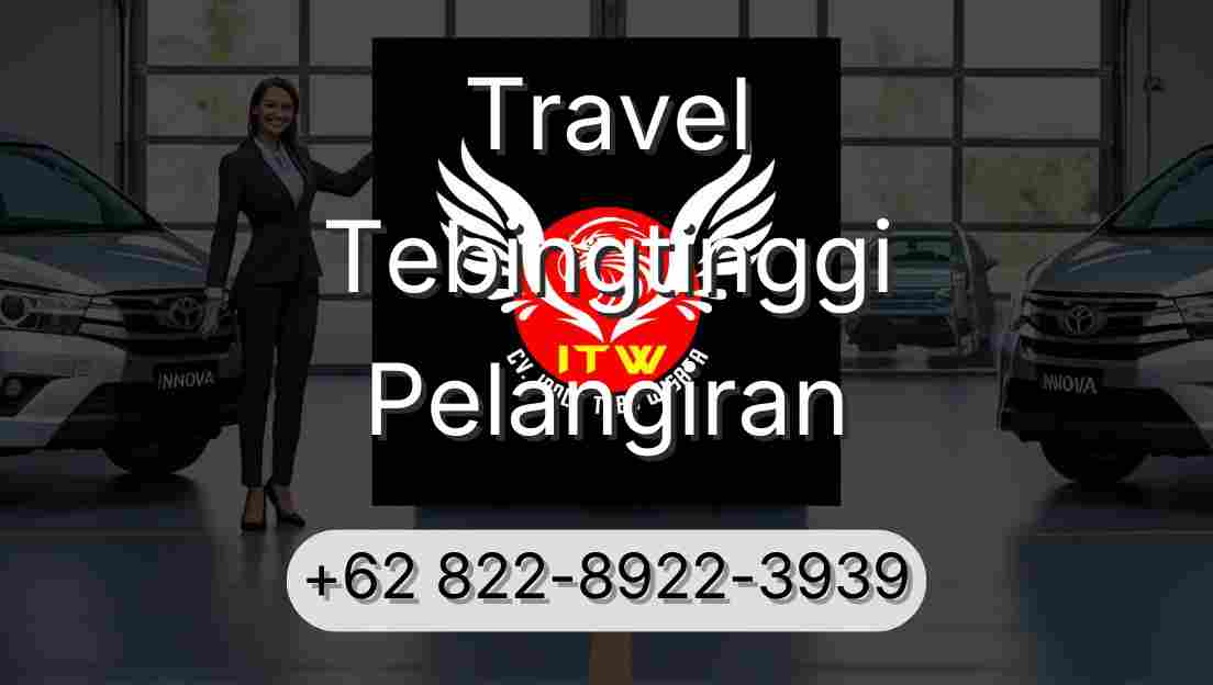 Travel Tebingtinggi Pelangiran