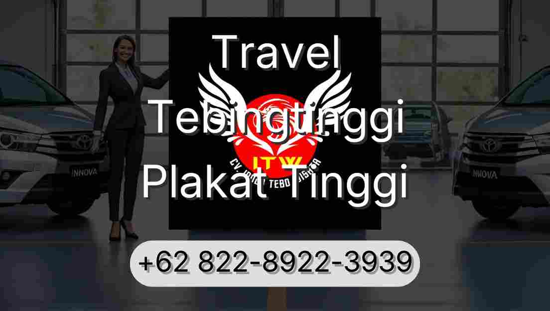 Travel Tebingtinggi Plakat Tinggi
