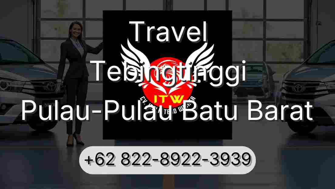 Travel Tebingtinggi Pulau-Pulau Batu Barat