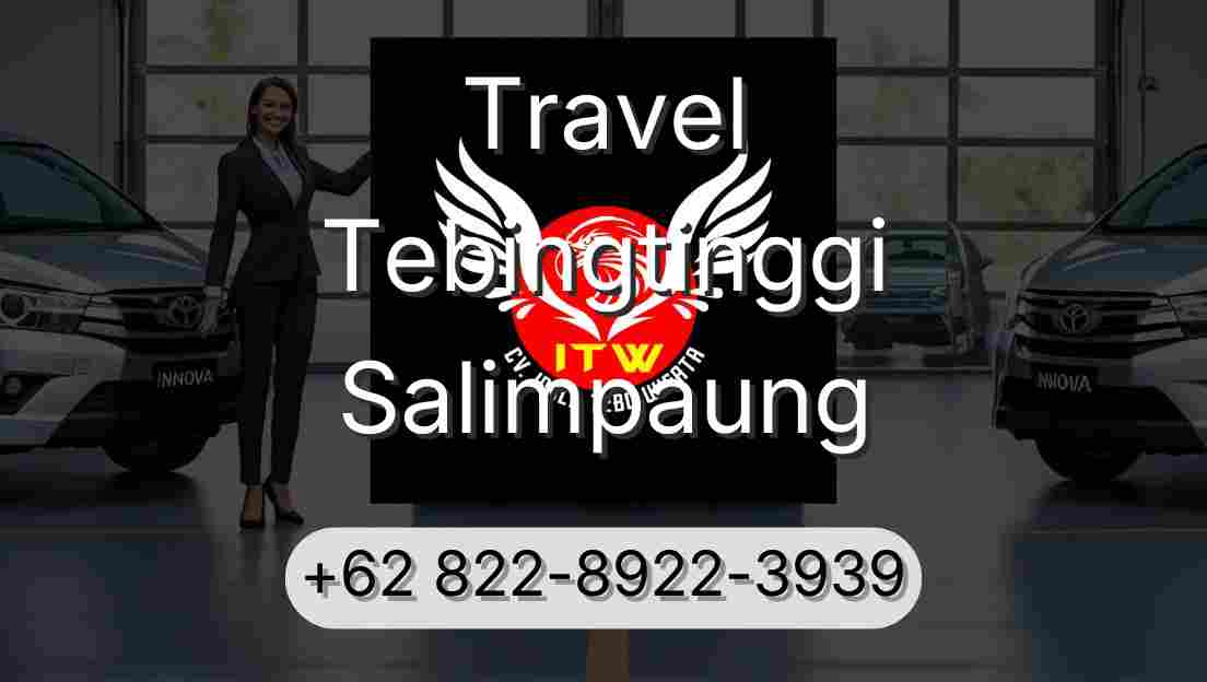 Travel Tebingtinggi Salimpaung