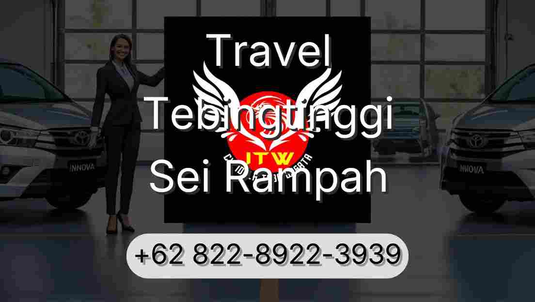 Travel Tebingtinggi Sei Rampah
