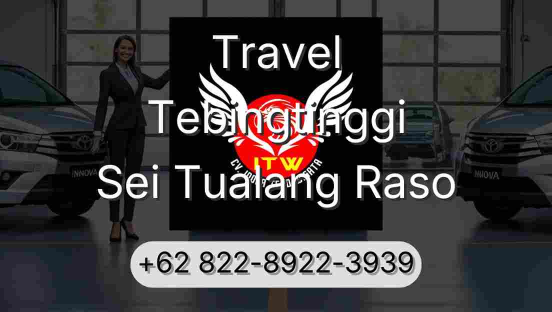 Travel Tebingtinggi Sei Tualang Raso
