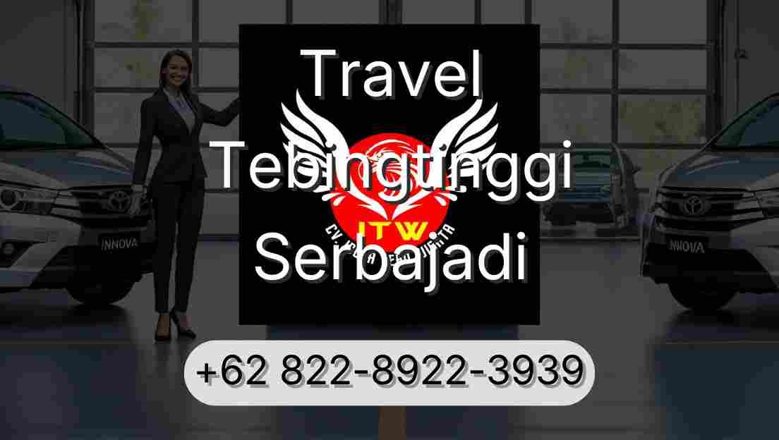 Travel Tebingtinggi Serbajadi