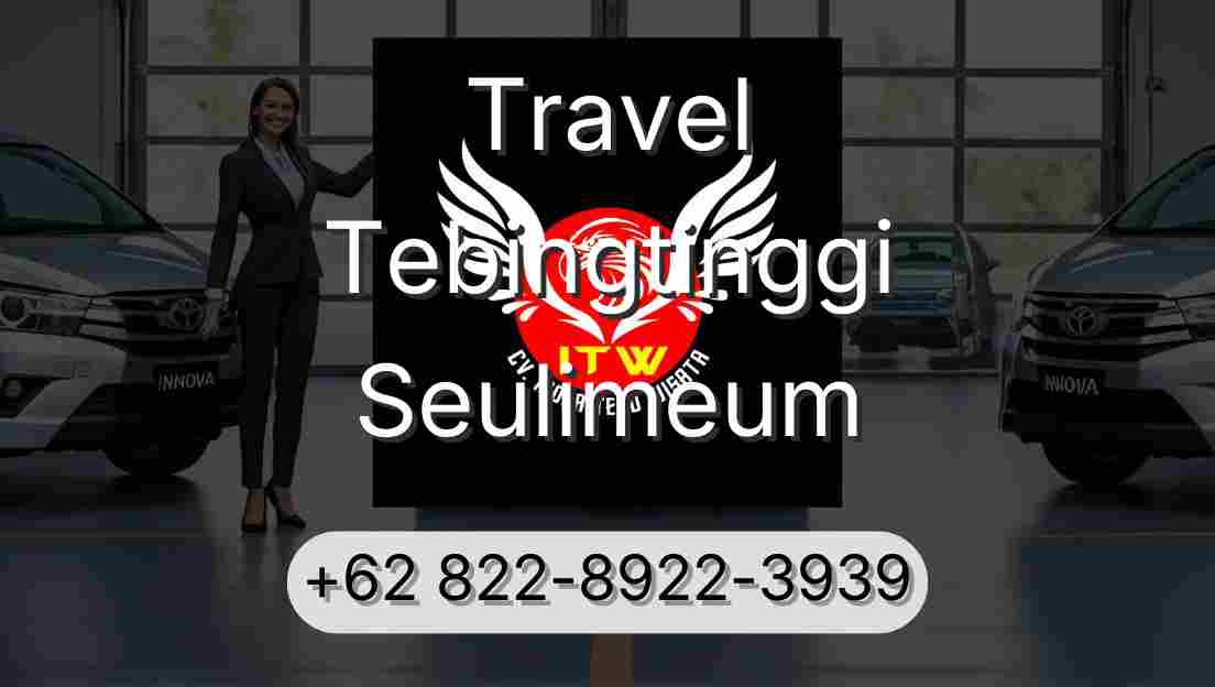 Travel Tebingtinggi Seulimeum