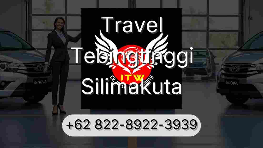 Travel Tebingtinggi Silimakuta