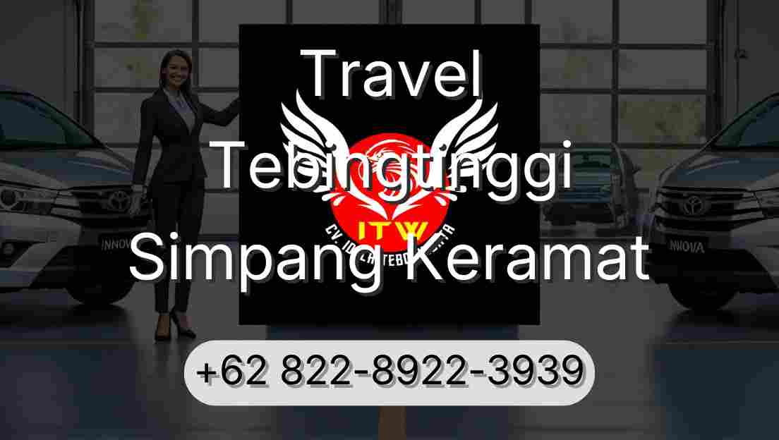Travel Tebingtinggi Simpang Keramat