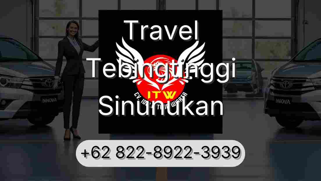Travel Tebingtinggi Sinunukan