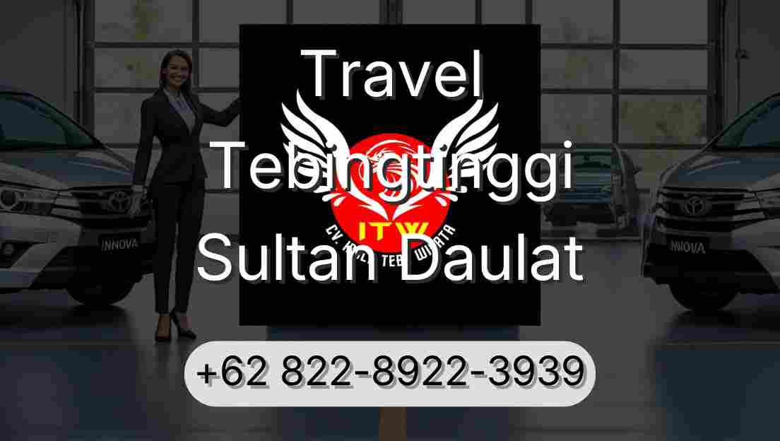 Travel Tebingtinggi Sultan Daulat