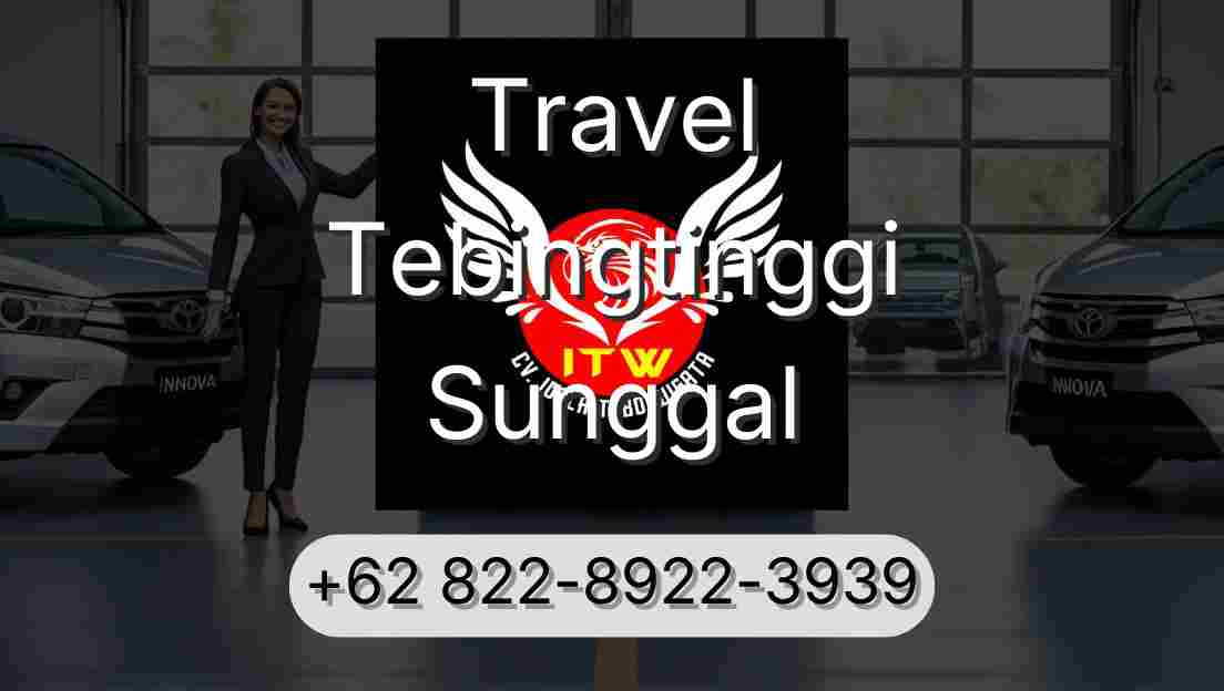 Travel Tebingtinggi Sunggal