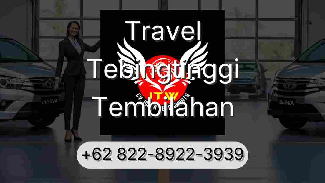 Travel Tebingtinggi Tembilahan