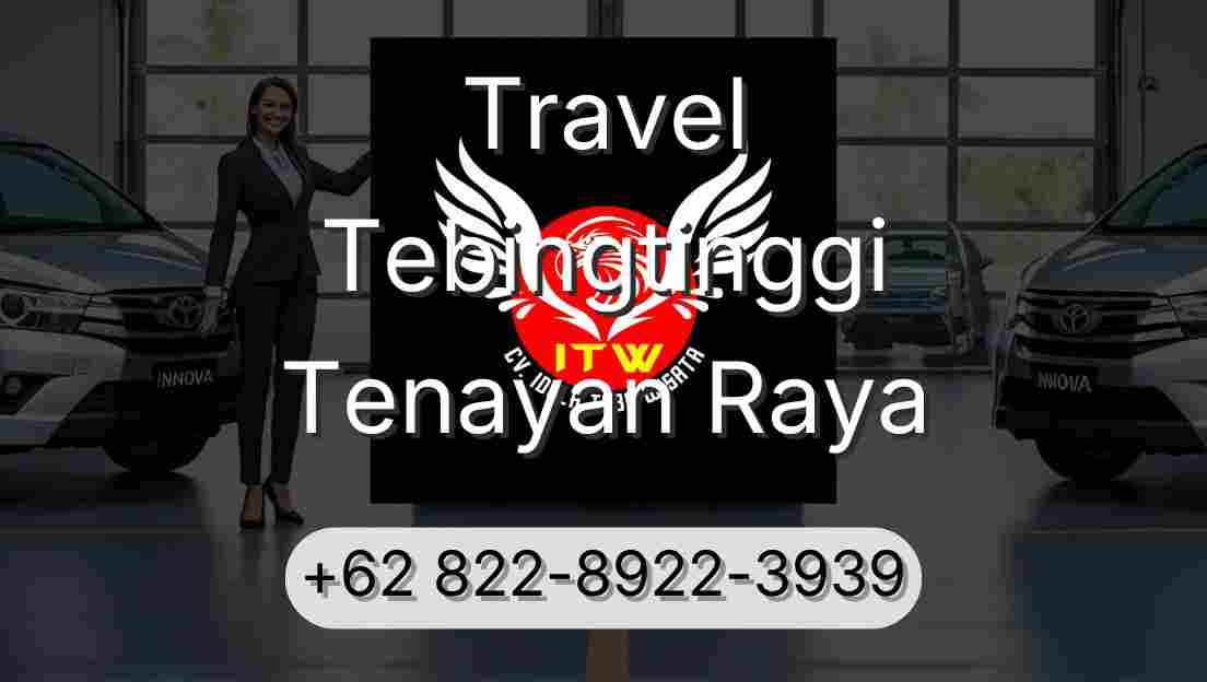 Travel Tebingtinggi Tenayan Raya