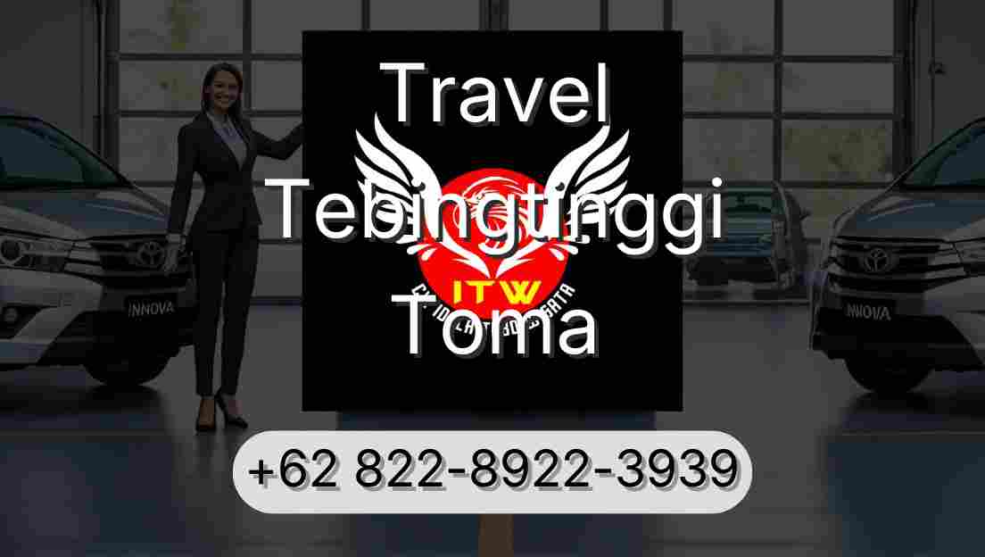 Travel Tebingtinggi Toma