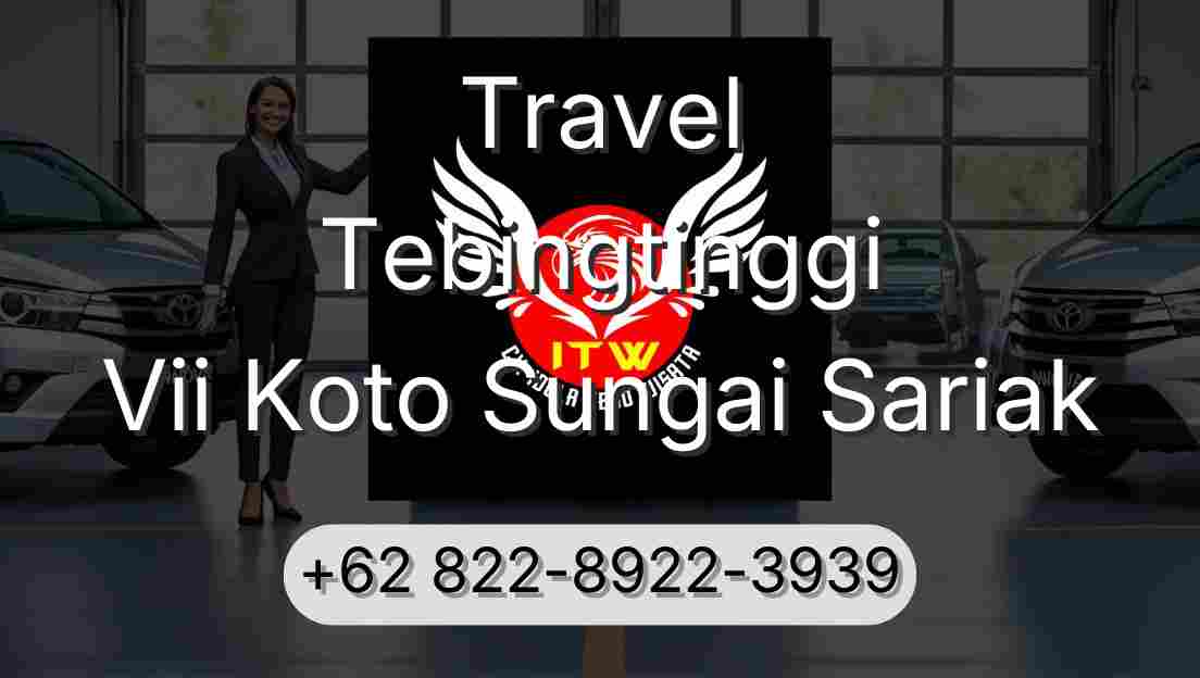 Travel Tebingtinggi Vii Koto Sungai Sariak
