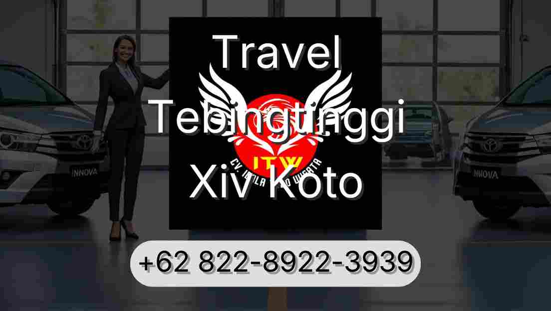 Travel Tebingtinggi Xiv Koto