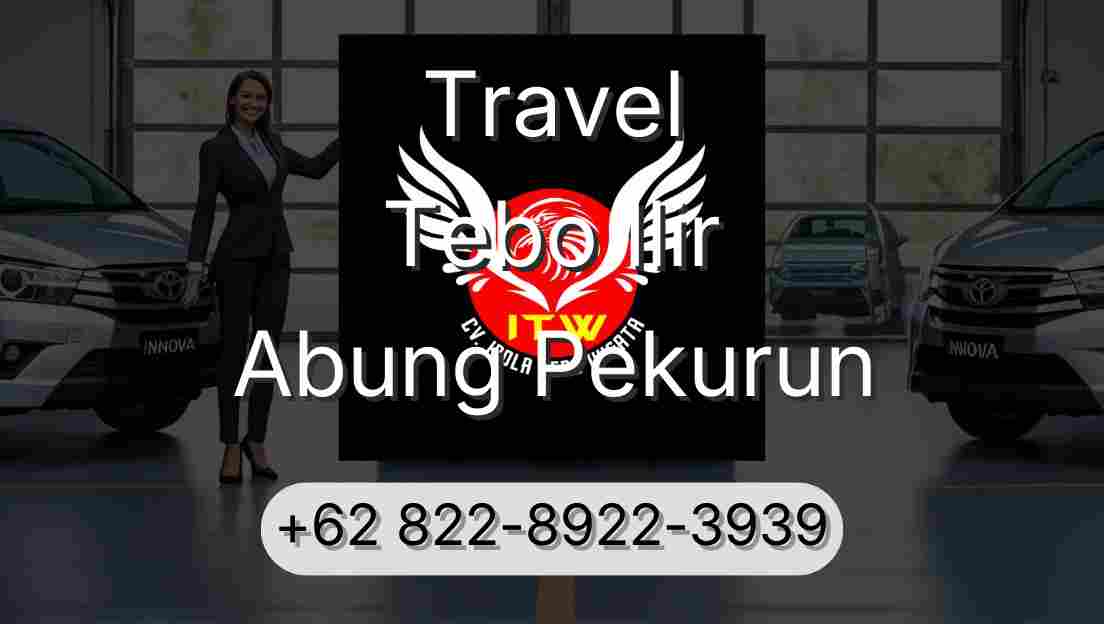 Travel Tebo Ilir Abung Pekurun
