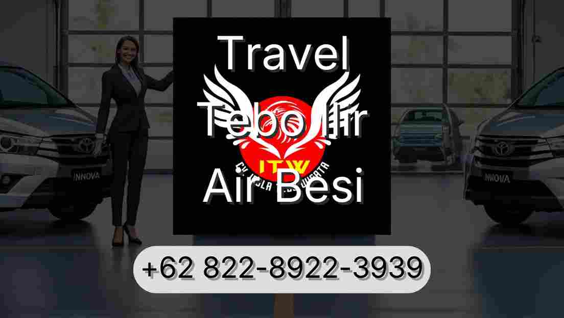 Travel Tebo Ilir Air Besi
