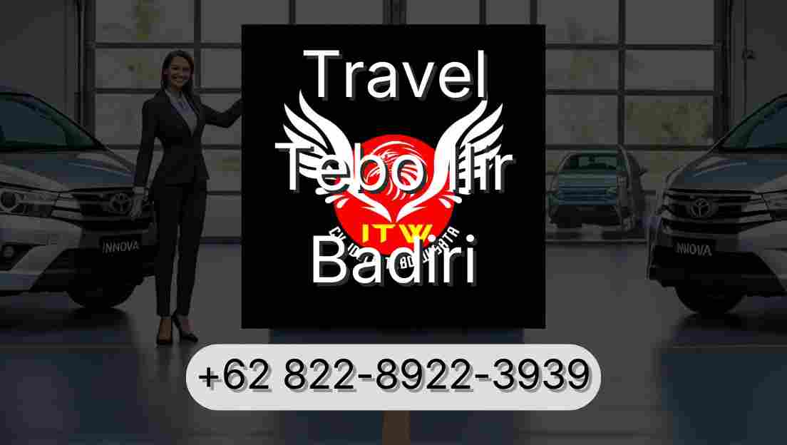 Travel Tebo Ilir Badiri