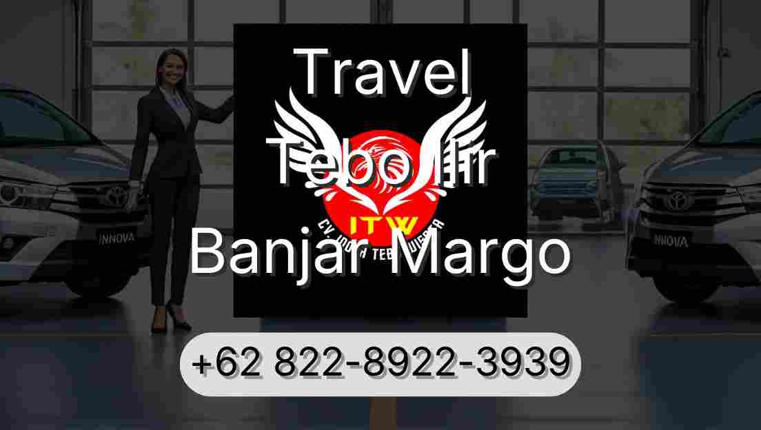 Travel Tebo Ilir Banjar Margo