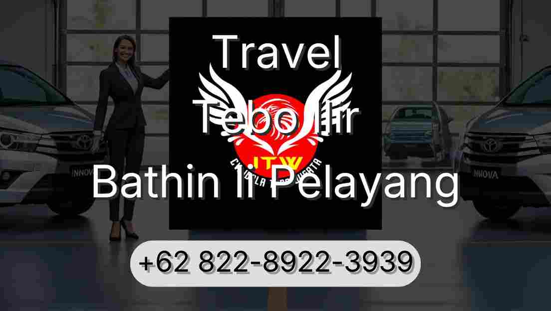 Travel Tebo Ilir Bathin Ii Pelayang