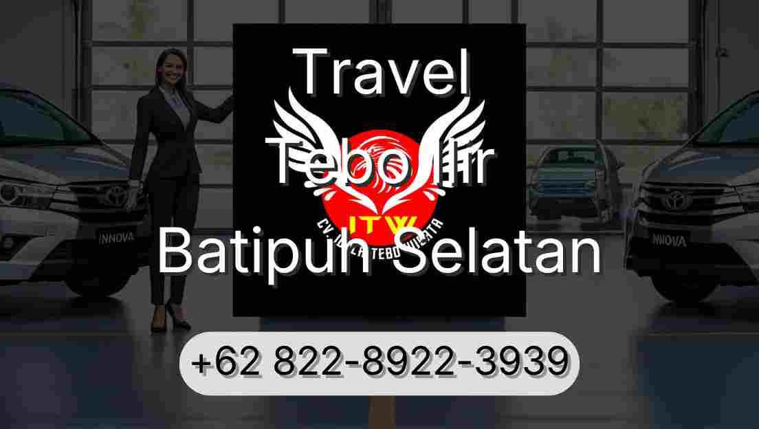 Travel Tebo Ilir Batipuh Selatan