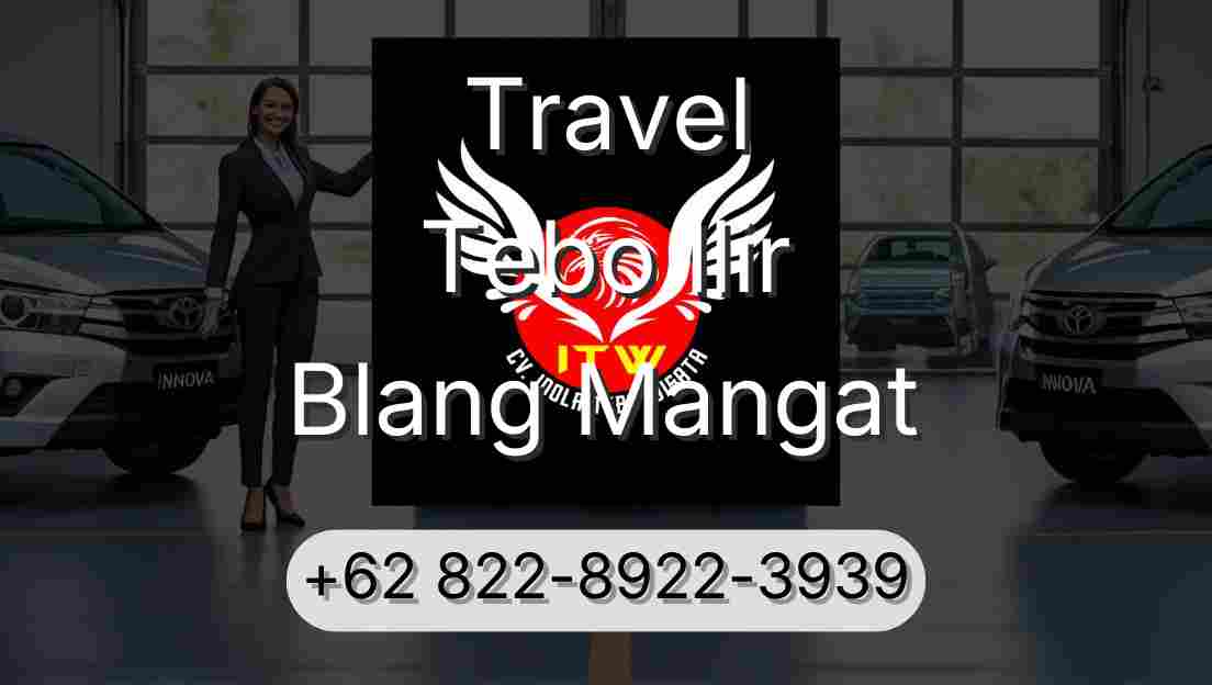 Travel Tebo Ilir Blang Mangat