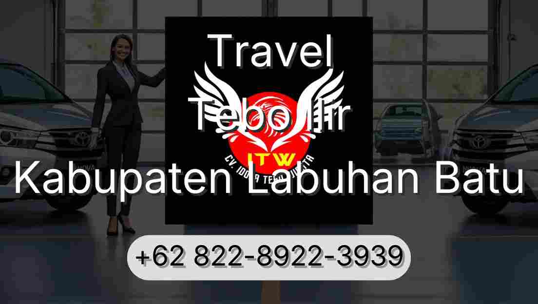 Travel Tebo Ilir Kabupaten Labuhan Batu