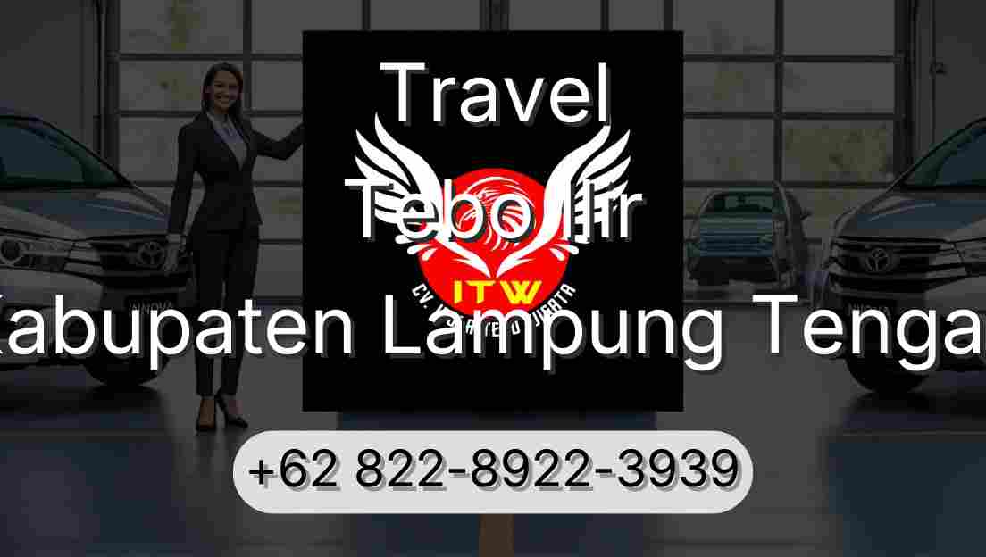 Travel Tebo Ilir Kabupaten Lampung Tengah