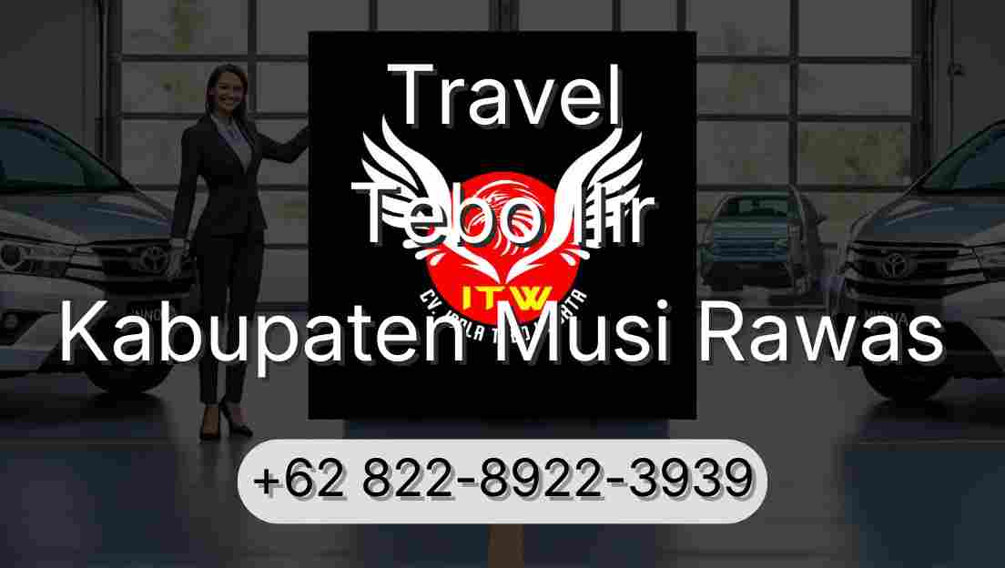 Travel Tebo Ilir Kabupaten Musi Rawas