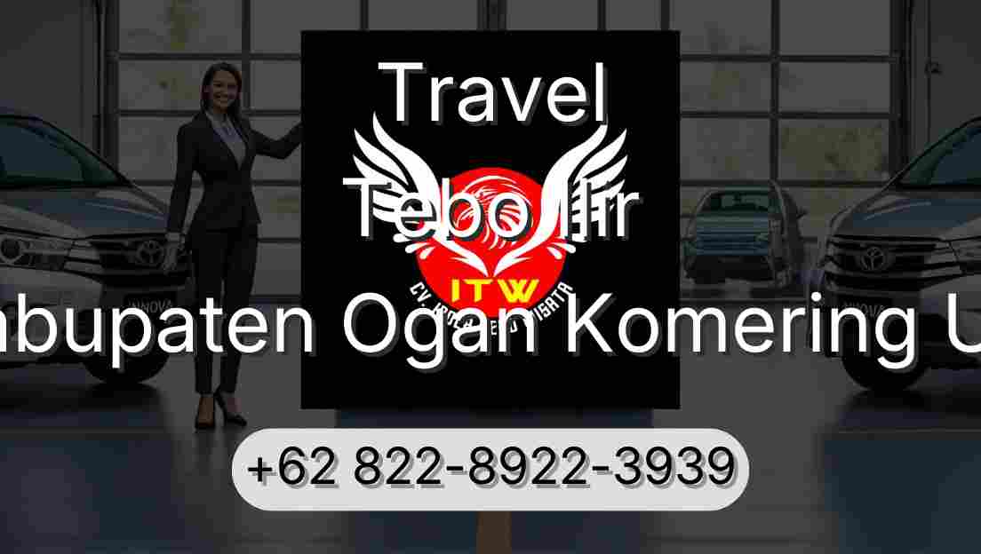 Travel Tebo Ilir Kabupaten Ogan Komering Ulu