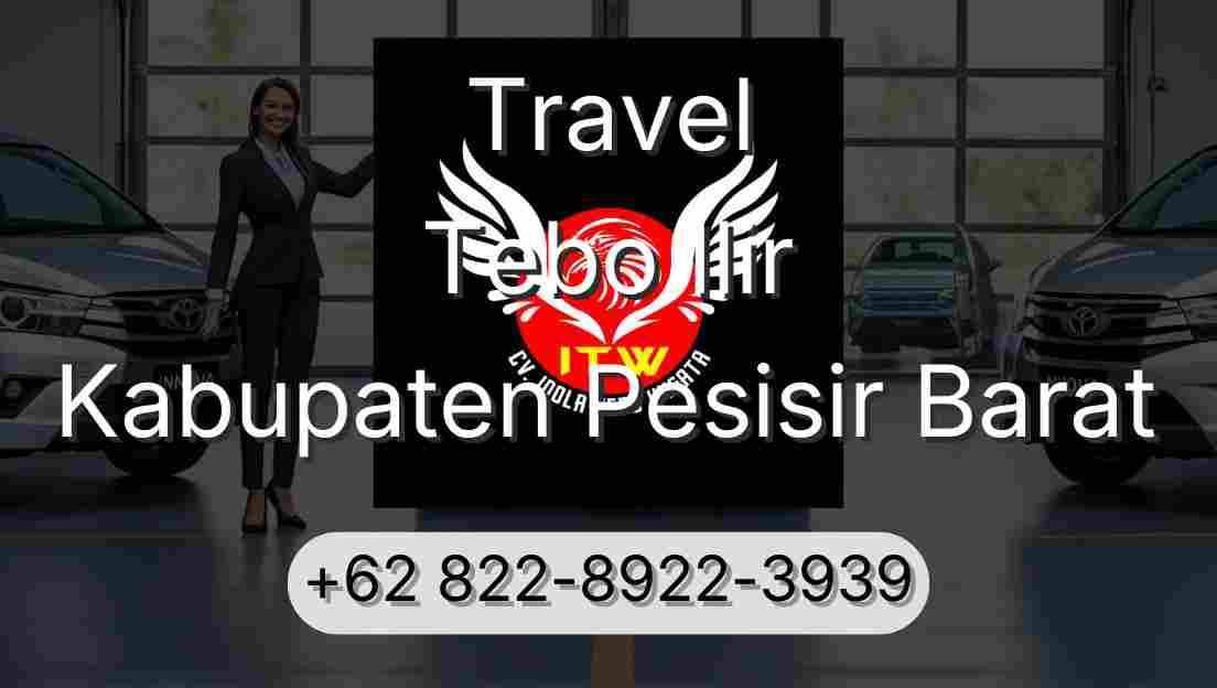 Travel Tebo Ilir Kabupaten Pesisir Barat