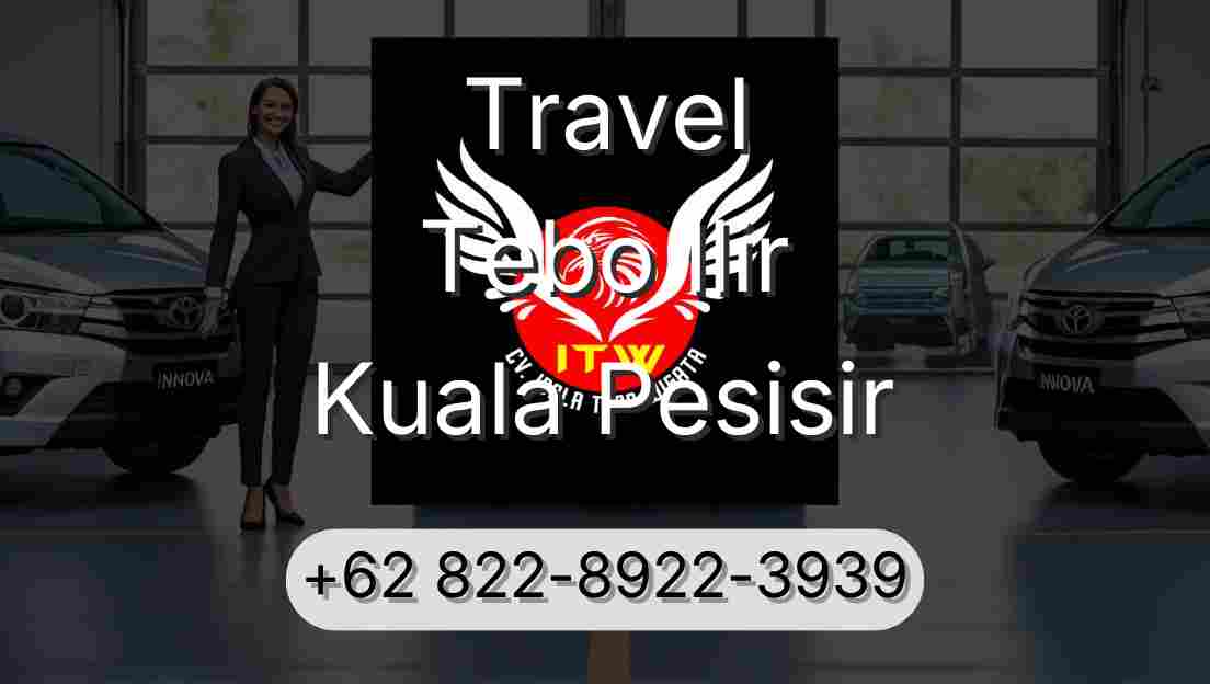 Travel Tebo Ilir Kuala Pesisir