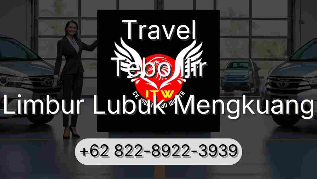 Travel Tebo Ilir Limbur Lubuk Mengkuang