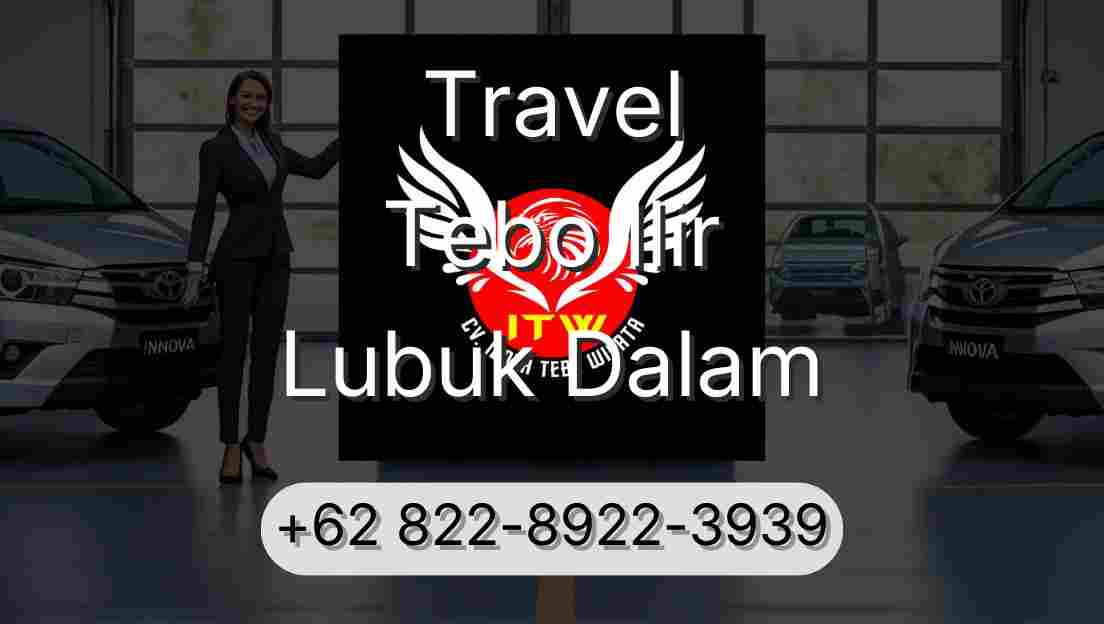 Travel Tebo Ilir Lubuk Dalam