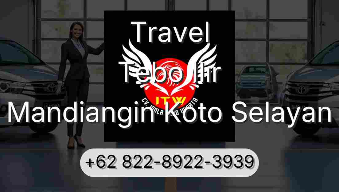Travel Tebo Ilir Mandiangin Koto Selayan
