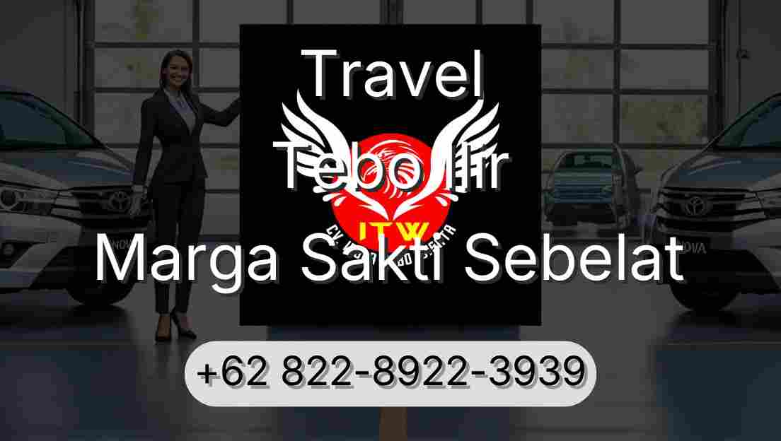Travel Tebo Ilir Marga Sakti Sebelat