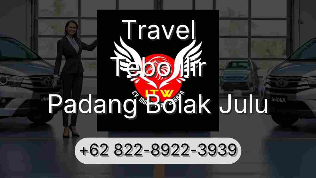 Travel Tebo Ilir Padang Bolak Julu