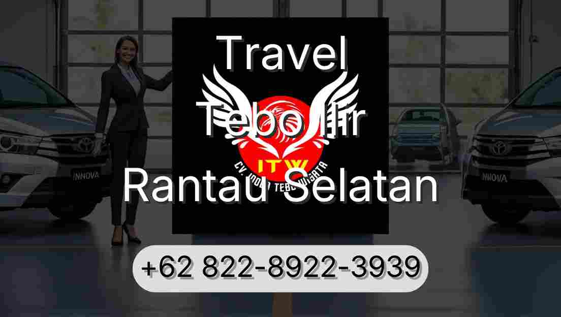 Travel Tebo Ilir Rantau Selatan