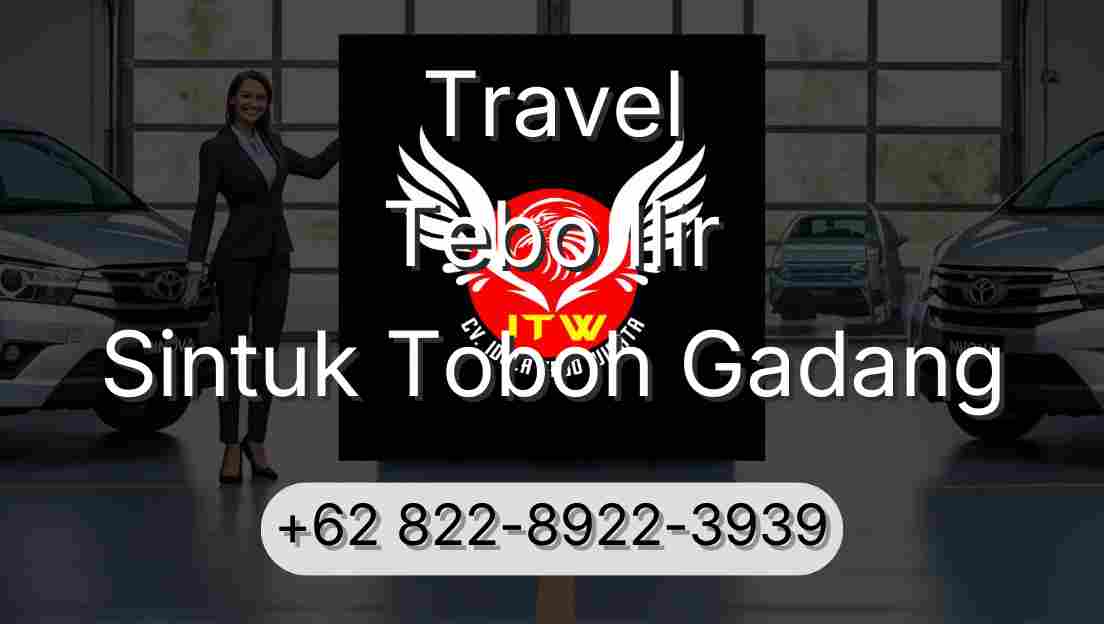 Travel Tebo Ilir Sintuk Toboh Gadang