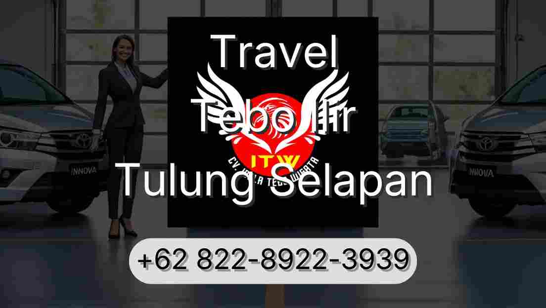Travel Tebo Ilir Tulung Selapan