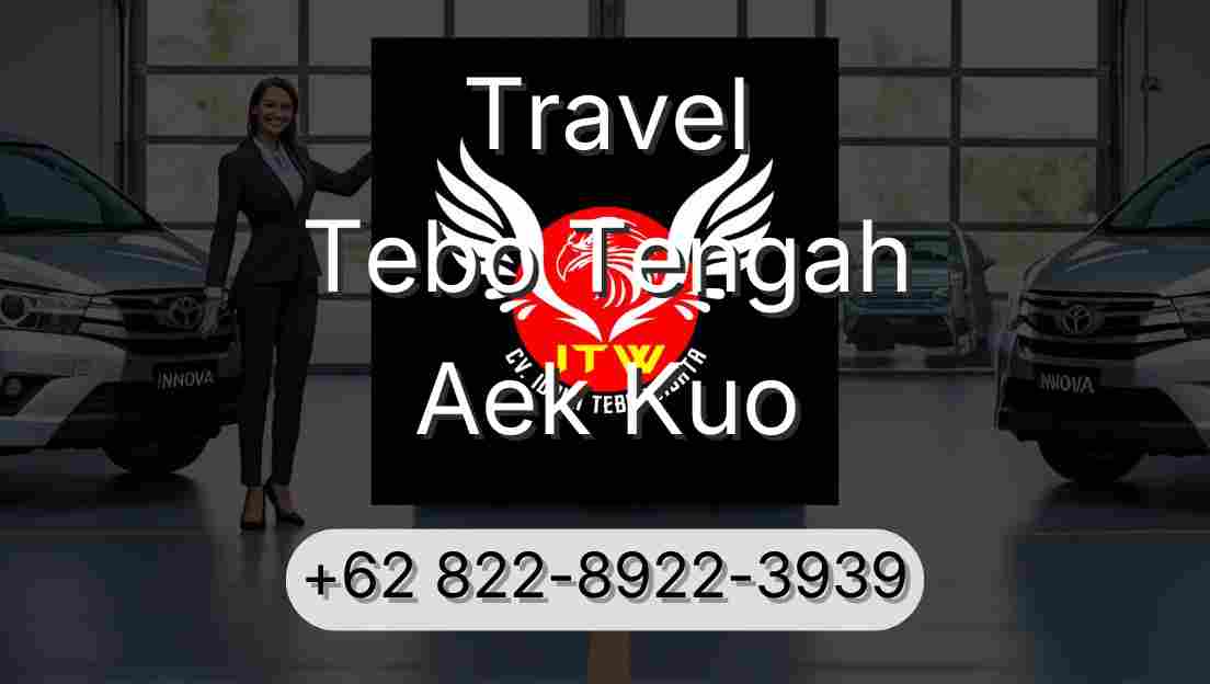 Travel Tebo Tengah Aek Kuo