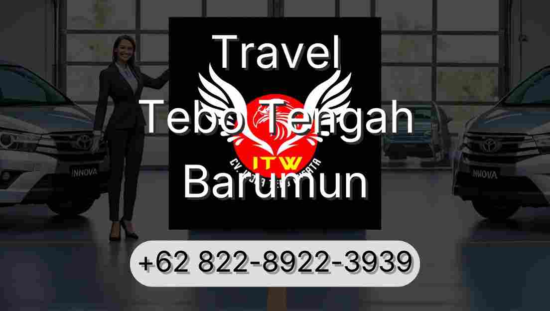 Travel Tebo Tengah Barumun
