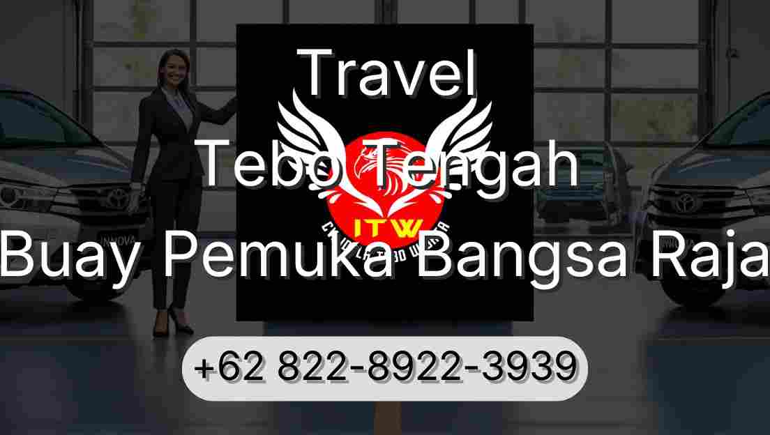 Travel Tebo Tengah Buay Pemuka Bangsa Raja