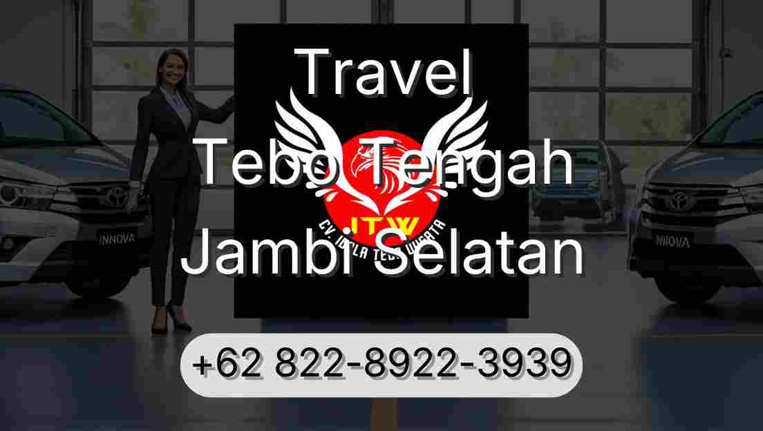 Travel Tebo Tengah Jambi Selatan