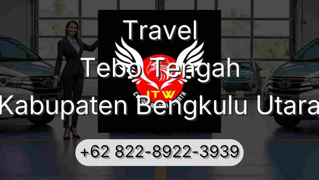 Travel Tebo Tengah Kabupaten Bengkulu Utara