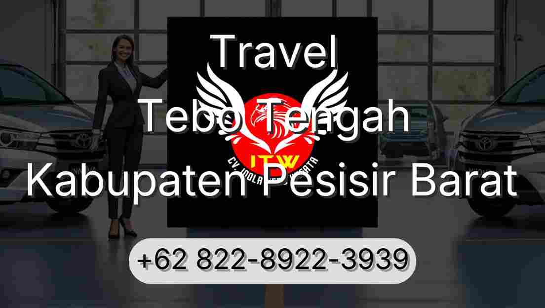 Travel Tebo Tengah Kabupaten Pesisir Barat