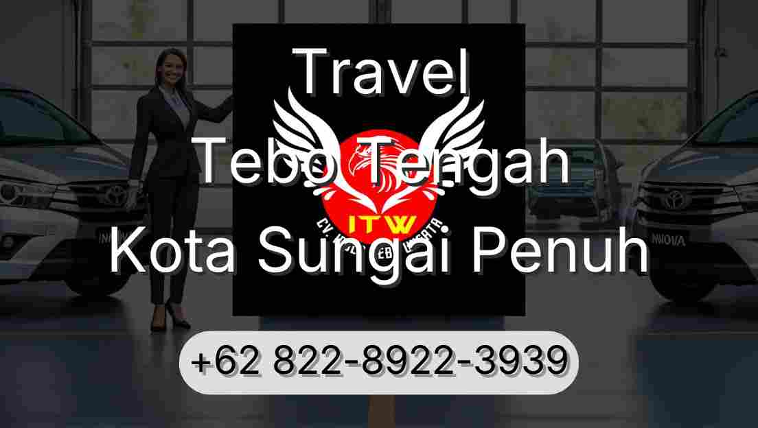 Travel Tebo Tengah Kota Sungai Penuh