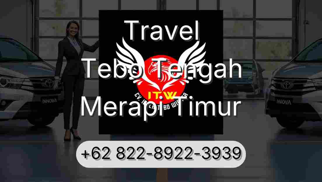 Travel Tebo Tengah Merapi Timur