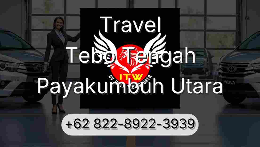 Travel Tebo Tengah Payakumbuh Utara